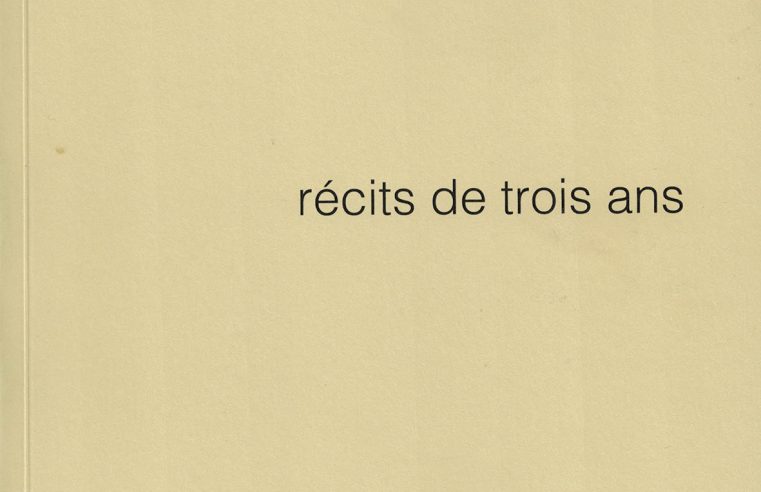 Livre. « Récits de trois ans ». Jean François Després